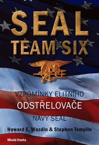 SEAL Team Six: Czech Edition by Howard Wasdin and Stephen Templin